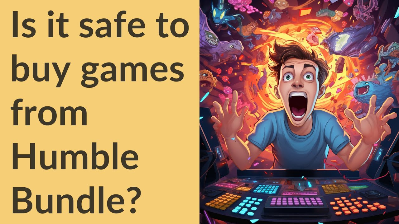 Is it safe to buy games from Humble Bundle? YouTube