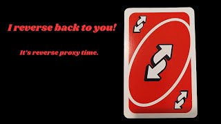 Reverse Proxy Time!