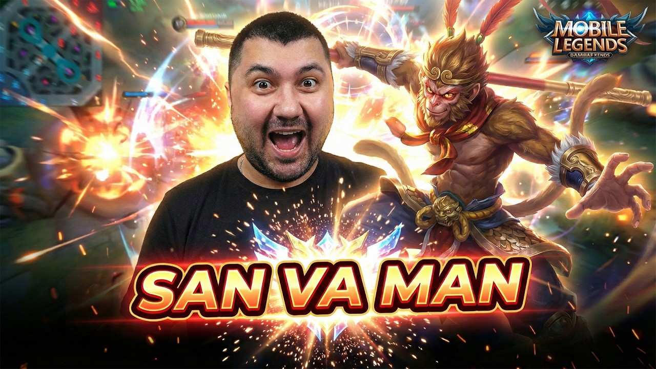 🐒SAN VA MAN — MOBILE LEGENDS: BANG BANG #6