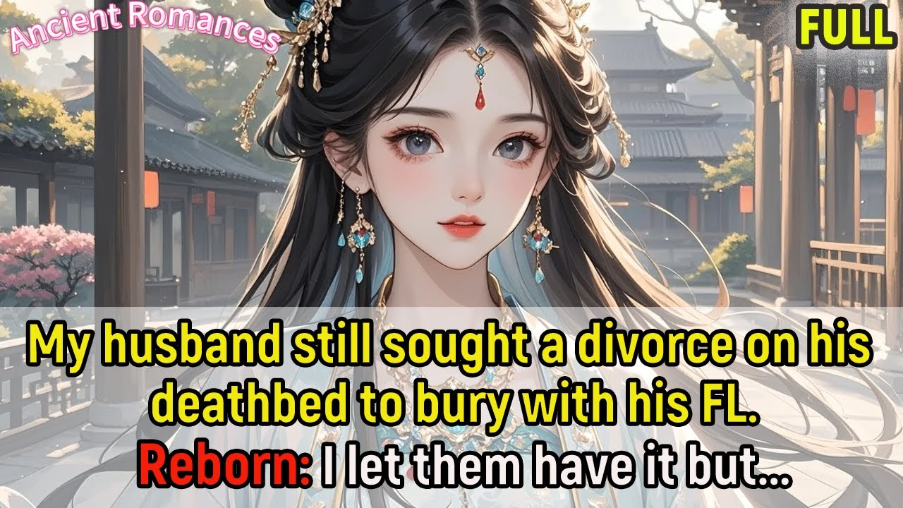 My husband still sought a divorce on his deathbed to bury with his FL.Reborn,I let them have it but
