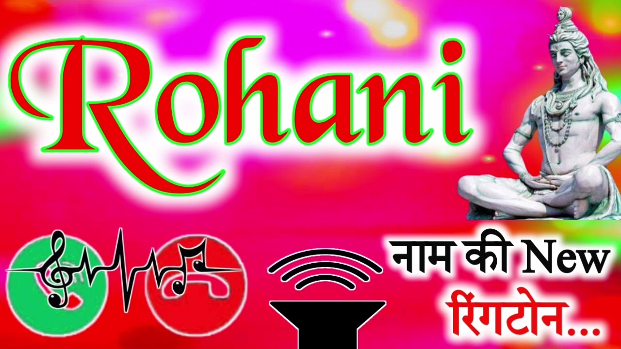 Rohani name ringtone 🌹 Ruhani ringtone 🌹 Rohani naam ki ringtone