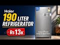 Haier 190L Refrigerator 2026 | Best Refrigerator Under Rs 15000