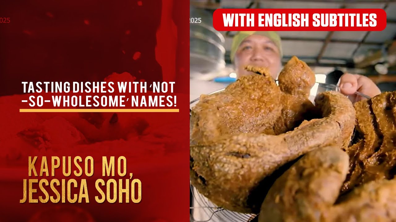 Tasting dishes with ‘not-so-wholesome’ names! (with English subs) | Kapuso Mo, Jessica Soho