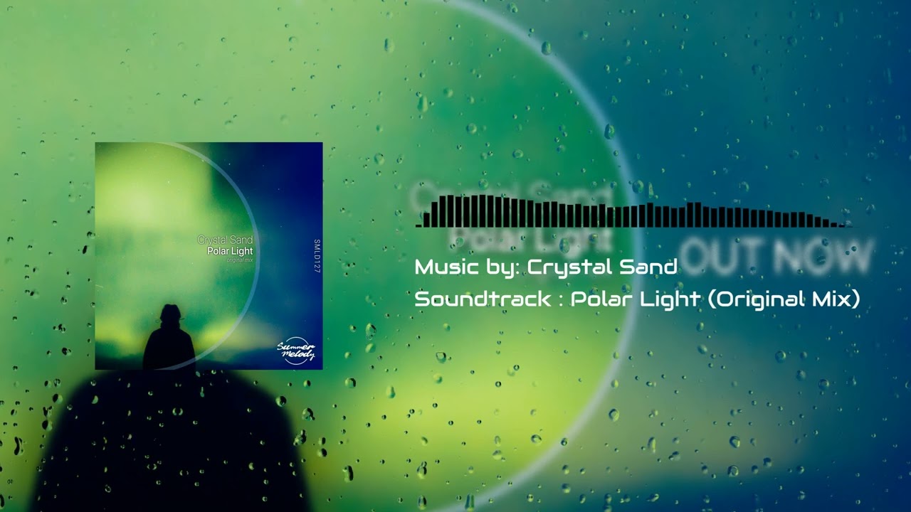 (Melodic Progressive House) Crystal Sand - Polar Light (Original Mix)