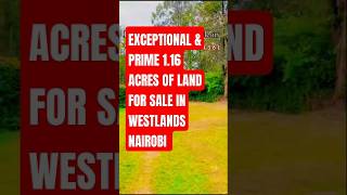Prime 1.16 Acres of #Land For Sale In WESTLANDS, Nairobi