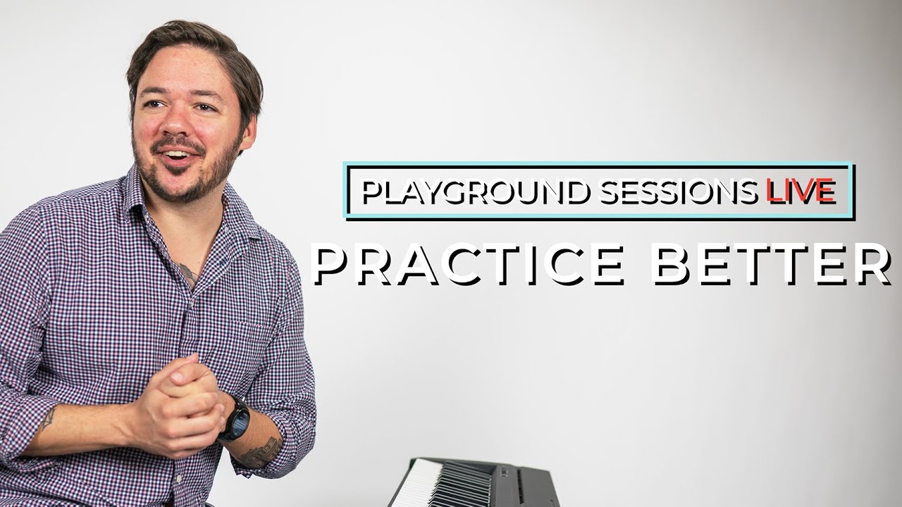  Live How To Practice Better With Playground Sessions YouTube