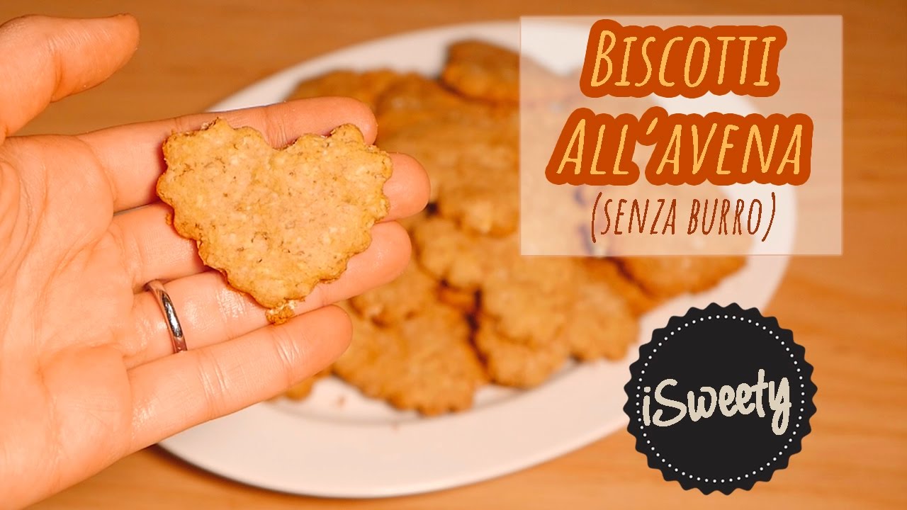 Ricetta Biscotti ai Fiocchi di Avena [SENZA BURRO e SENZA LATTE] - CON ...