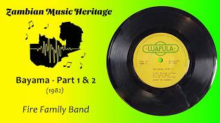 Fire Family Band - Bayama - Zambian Single - (1982)