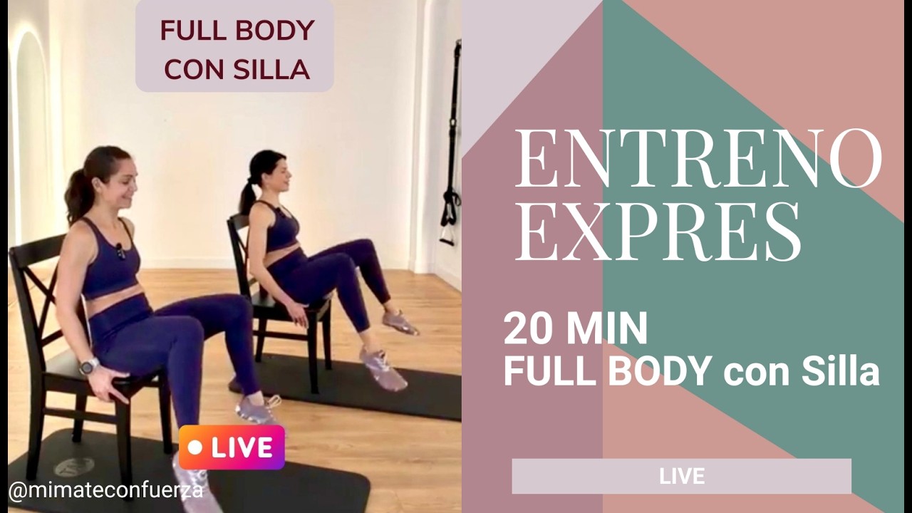 20MIN ENTRENO EXPRESS CON SILLA FULL BODY