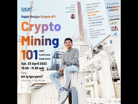 Gajah Belajar Crypto #7: Crypto Mining 101