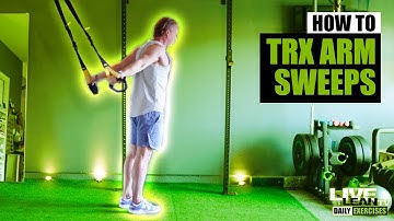 How To Do TRX ARM SWEEPS | Exercise Demonstration Video and Guide