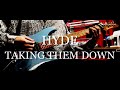 TAKING THEM DOWN HYDE Guitar Cover TAKING THEM DOWN HYDE Guitar Cover