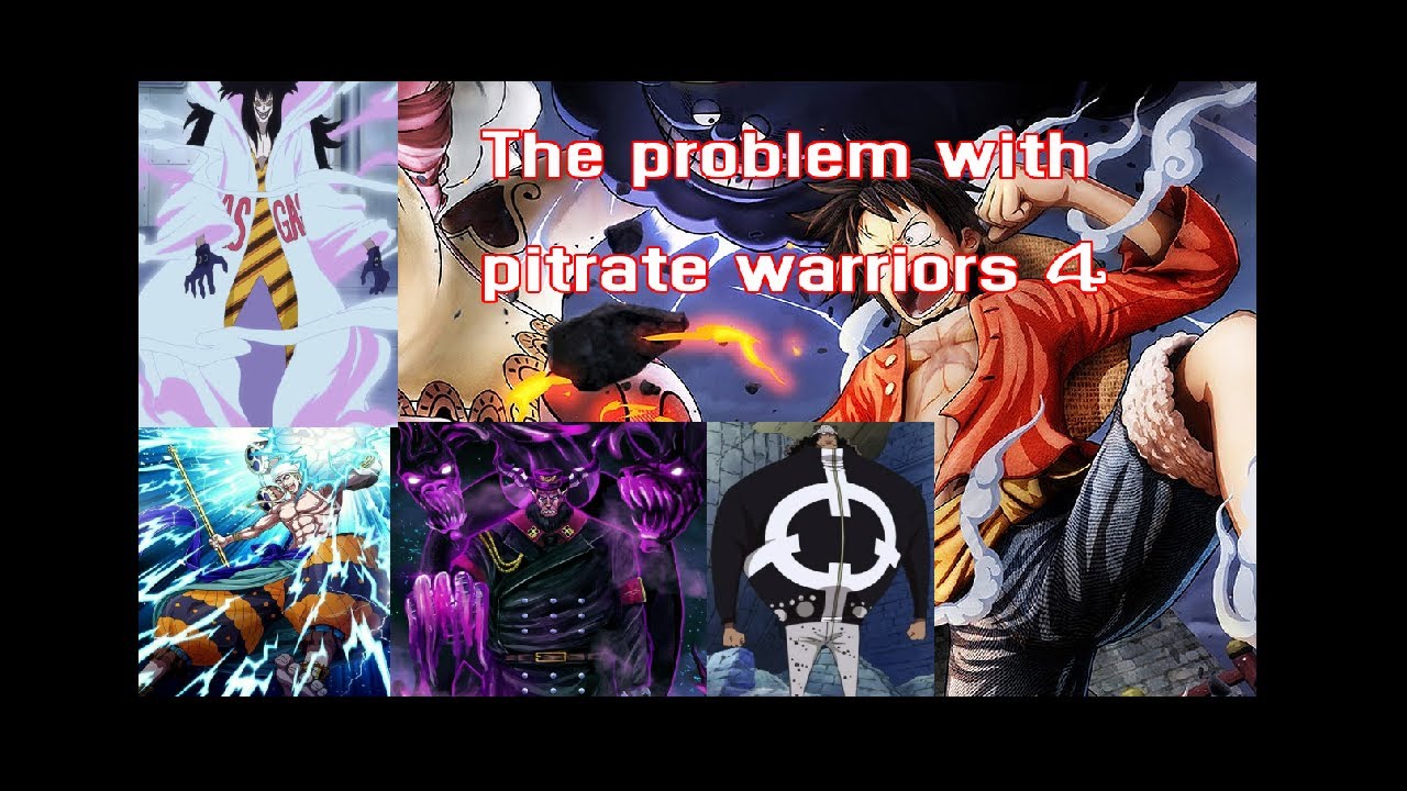 The problem with One Piece Pirate Warriors 4