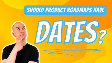 Should Product Roadmaps Have Dates?