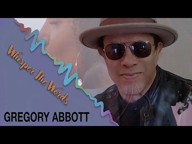 GREGORY ABBOTT - WHISPER THE WORDS FT. CHIELI MINUCCI