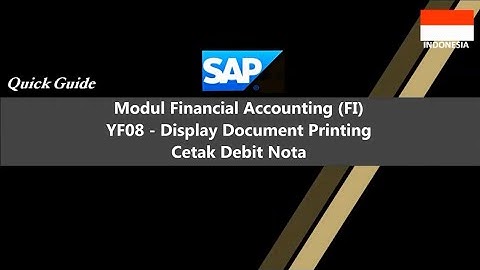 SAP YF08 - Display Document Printing (Cetak Debit Nota)