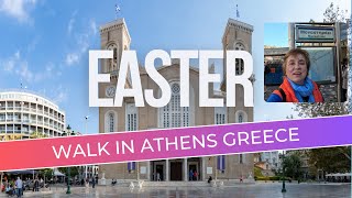 Easter Walk in Athens Greece
