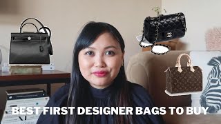 Best First Designer Bags to Buy (LOUIS VUITTON, CHANEL, AND HERMÈS)