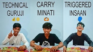 YOUTUBERS DOING THIS EVERY TIME | CARRY MINATI × TECHNICAL GURUJI × TRIGGERED INSANE | #comedyvideo