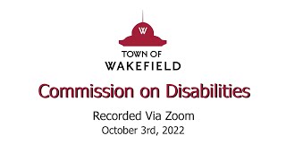 Wakefield Commission on Disabilities Meeting - October 3rd, 2022