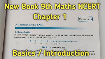Class 9 Maths || Chapter 1 || Number Systems || Basics - Introduction  ||  NCERT New Book