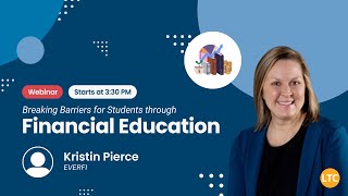 Breaking Barriers for Students through Financial Education