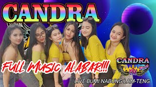 REMIX LAMPUNG ALABAR..CANDRA MUSIC LIVE..BUMI NABUNG LAM-TENG PART 1