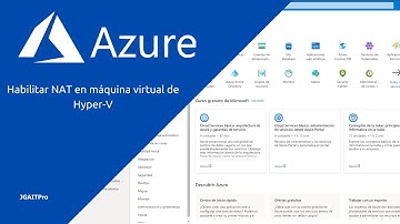 Habilitar NAT en máquina virtual de Hyper-V sobre Microsoft Azure