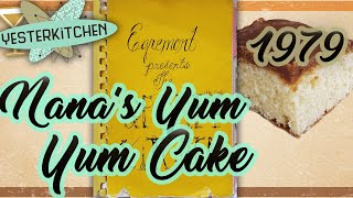 The Story of Melt in your Mouth Nana's Yum Yum Cake, the Name Says it All!! by YesterKitchen 1,265 views 2 years ago 9 minutes, 23 seconds