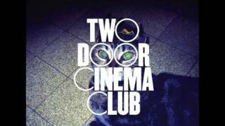 Lasso-Two Door Cinema Club (a Phoenix Original)