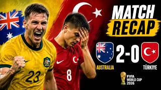 ⚽Australia vs Türkiye! 2-0 | FIFA World Cup 2026 Match Recap