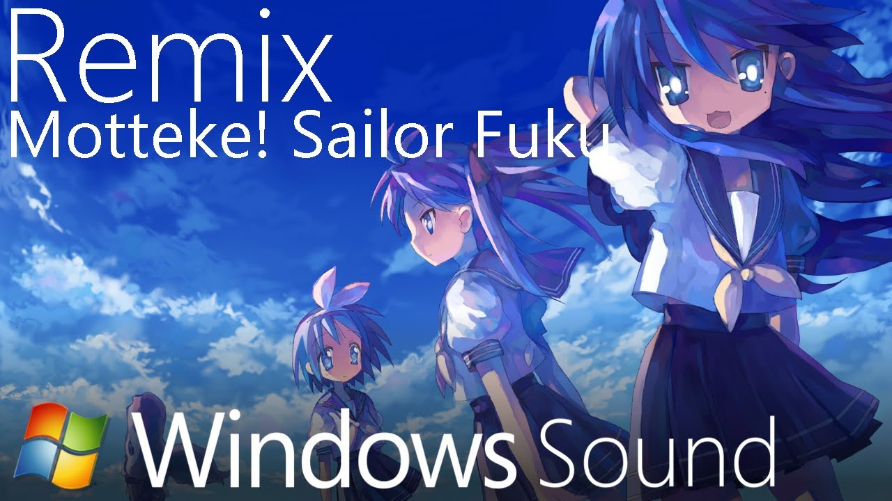 Motteke! Sailor Fuku X Windows Sound 【Windows Remix】