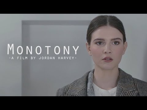 MONOTONY - Short Film