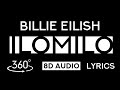 Billie Eilish - ilomilo (360 video + 8D Audio + Lyrics)