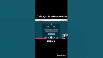 Có nên học lập trình web với PHP phần 1 #unitop #laptrinhweb #hoclaptrinhonline