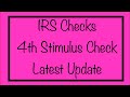 IRS Checks Going Out, 4th Stimulus Check & Stimulus Package Update