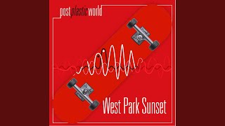 Video thumbnail of "Post Plastic World - West Park Sunset"