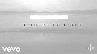 Bryan & Katie Torwalt - Let There Be Light (Lyric Video) chords