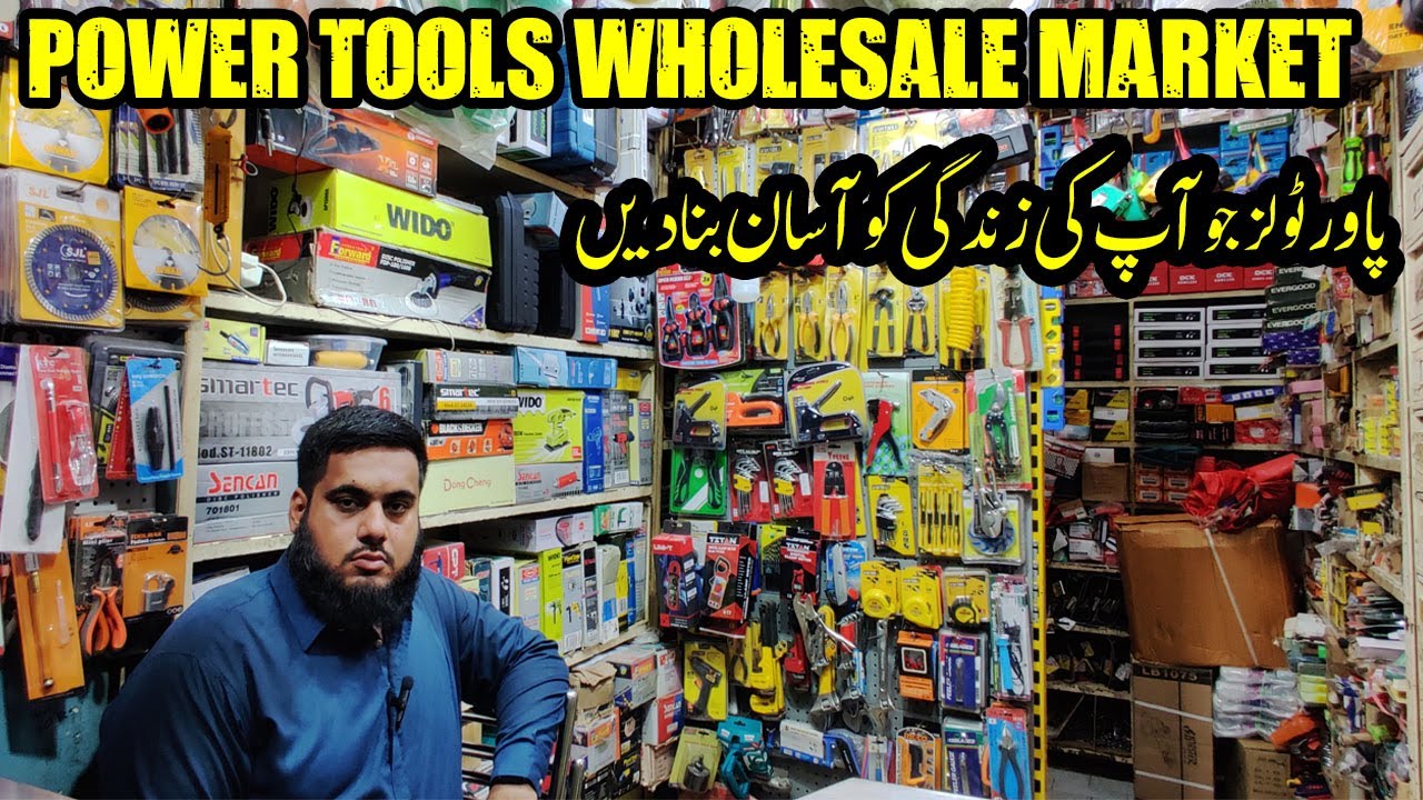 Imported Power Tools wholesale market Hardware accessories Karachi