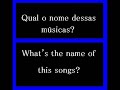 Qual nome dessas musicas?