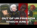 Out of your friends which are you 40k animatic