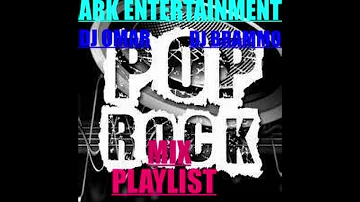 POP ROCK MIX - PLAYLIST - ARK ENTERTAINMENT