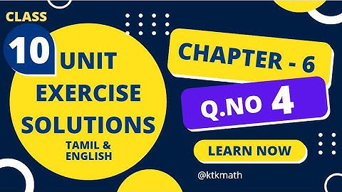 10th Maths Unit Exercise Solution - Chapter 6 - Q.No 4 - Samacheer Maths - Important Questions