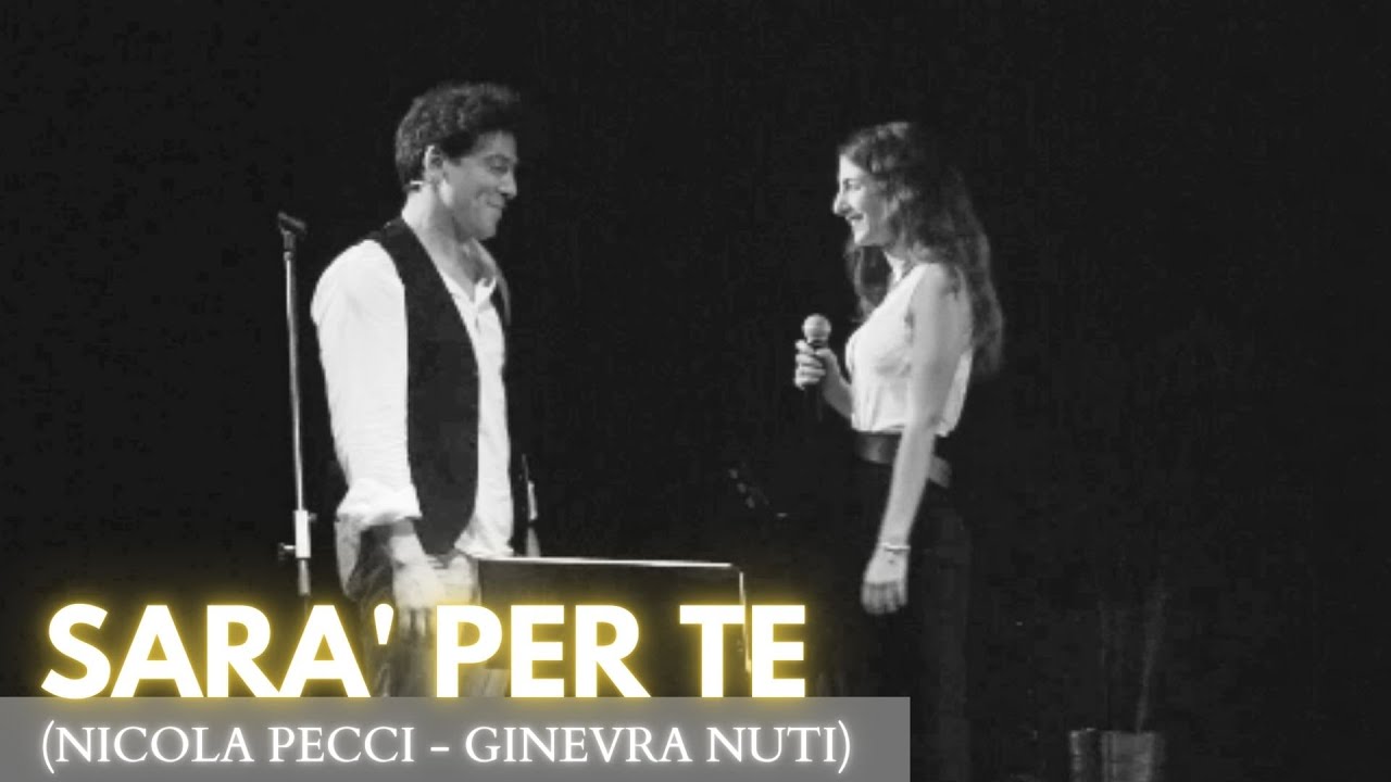 Sarà Per Te Nuti Significato Sarà per te - Nicola Pecci e Ginevra Nuti - Agliana (PT) 2019 - YouTube