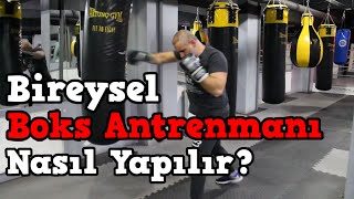 Bireysel Boks Antrenmanı Nasıl Yapılır?