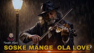 Soske Mange Ola Love Puculik Music Ai 2025