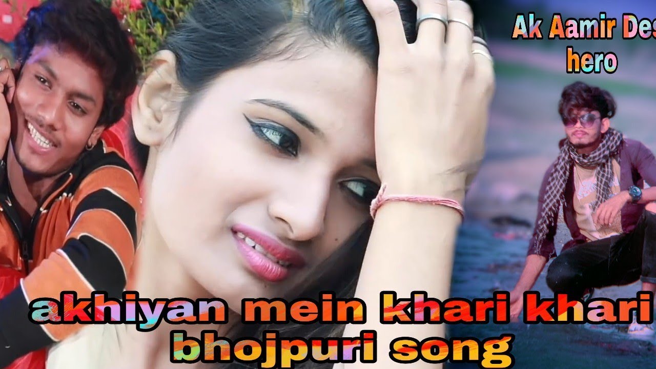 akhiyan mein kari kari kari re dhadkan dhananjay ke sath Ak Aamir Desi hero superhit bhojpuri song