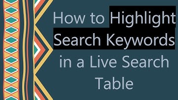 How to Highlight Search Keywords in a Live Search Table