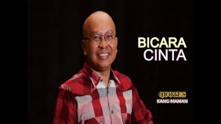 Bahas soal cinta?? Dengerin quotes kang maman!!!