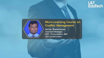 Conflict Management | Micro-Learning Course | L&T EduTech